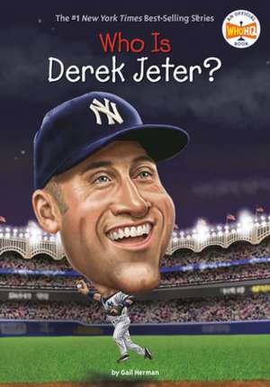 Who Is Derek Jeter? de Gail Herman