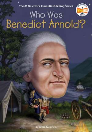 Who Was Benedict Arnold? de James Buckley