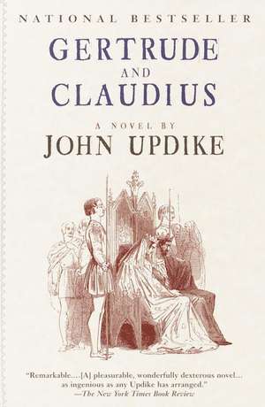 Gertrude and Claudius de John Updike