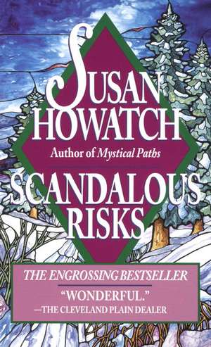 Scandalous Risks de Susan Howatch