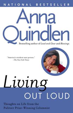 Living Out Loud de Anna Quindlen