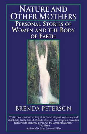 Nature and Other Mothers de Brenda Peterson