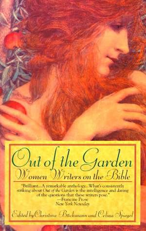 Out of the Garden: Women Writers on the Bible de Christina Buchmann