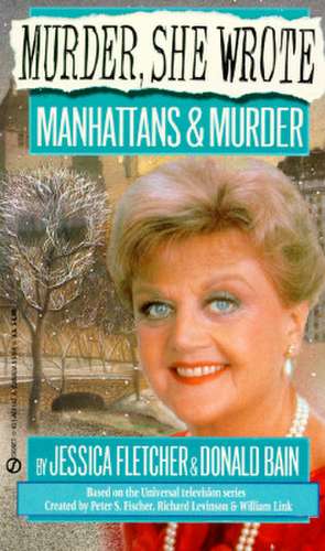 Manhattans and Murder de Jessica Fletcher