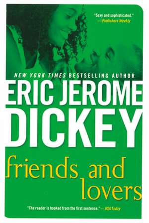 Friends and Lovers de Eric Jerome Dickey