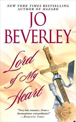 Lord of My Heart de Jo Beverley