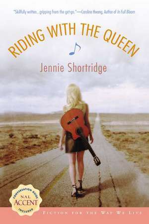 Riding with the Queen de Jennie Shortridge