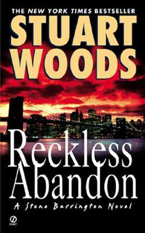 Reckless Abandon de Stuart Woods