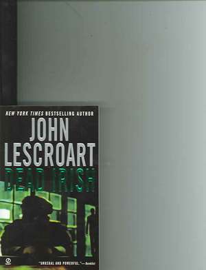 Dead Irish de John Lescroart