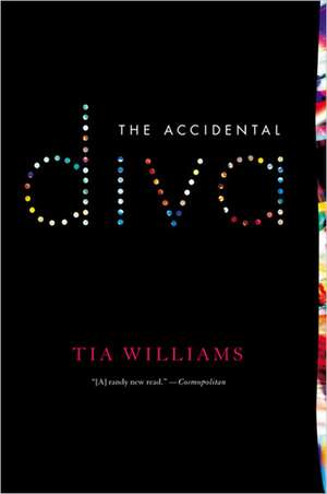 The Accidental Diva de Tia Williams