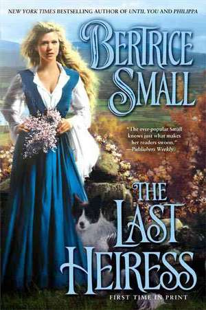 The Last Heiress de Bertrice Small