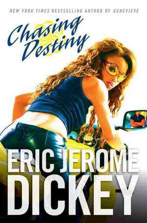 Chasing Destiny de Eric Jerome Dickey