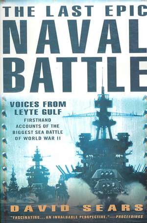 The Last Epic Naval Battle de David Sears