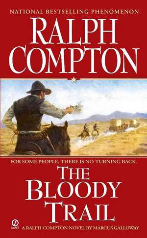 The Bloody Trail de Ralph Compton