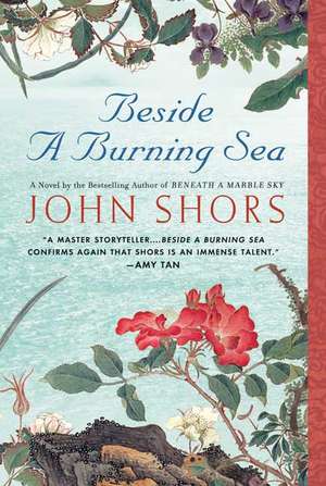 Beside a Burning Sea de John Shors