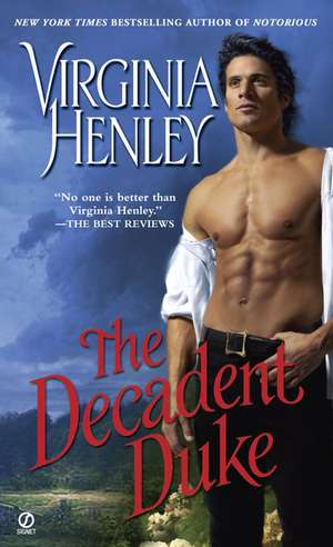 The Decadent Duke de Virginia Henley