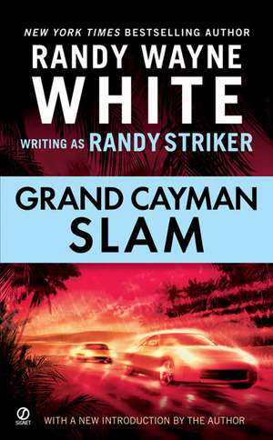 Grand Cayman Slam de Randy Striker