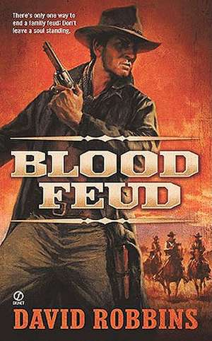 Blood Feud de David Robbins