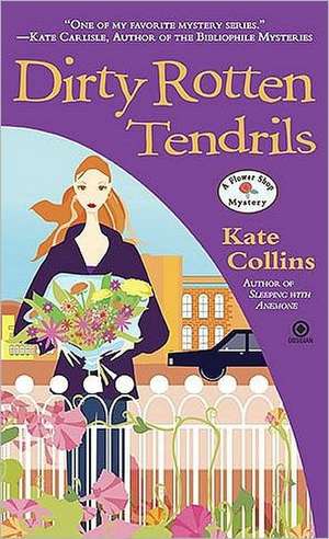 Dirty Rotten Tendrils de Kate Collins