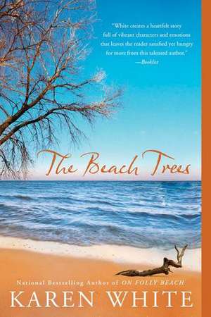 The Beach Trees de Karen White