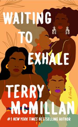 Waiting to Exhale de Terry McMillan