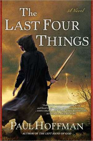 The Last Four Things de Paul Hoffman