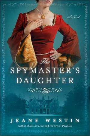 The Spymaster's Daughter de Jeane Westin