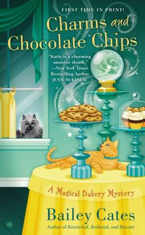 Charms and Chocolate Chips de Bailey Cates