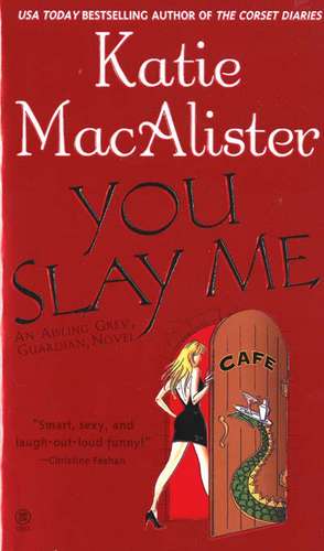 You Slay Me de Katie MacAlister