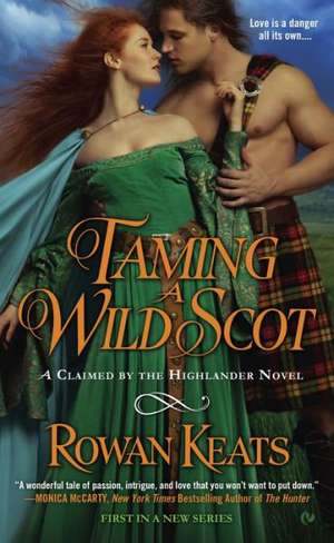 Taming a Wild Scot de Rowan Keats