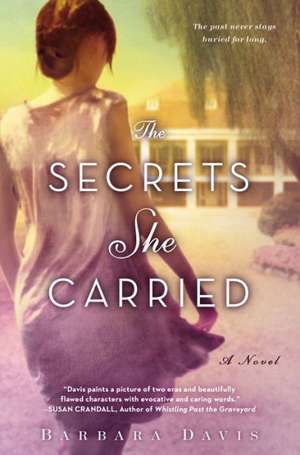 The Secrets She Carried de Barbara Davis