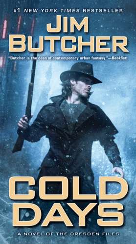 Cold Days: Ponte Mas Delgado Que Todos Tus Amigos de Jim Butcher