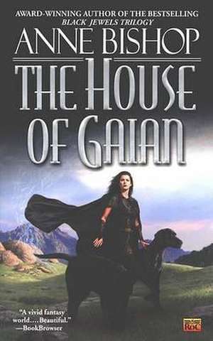 The House of Gaian de Anne Bishop