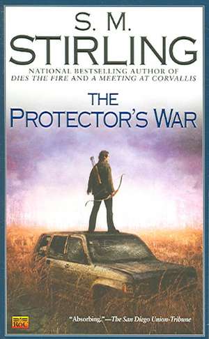 The Protector's War de S. M. Stirling