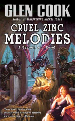 Cruel Zinc Melodies de Glen Cook