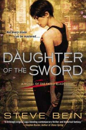 Daughter of the Sword de Steve Bein