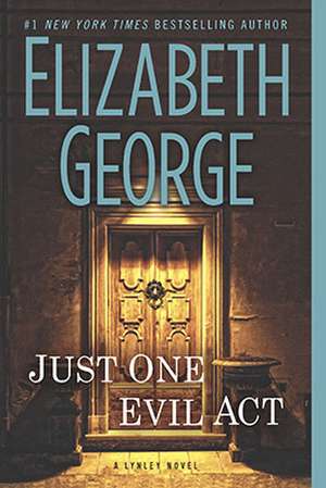 Just One Evil Act de Elizabeth George
