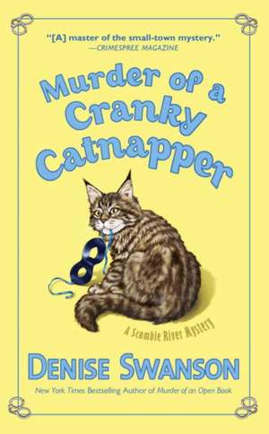 Murder of a Cranky Catnapper de Denise Swanson