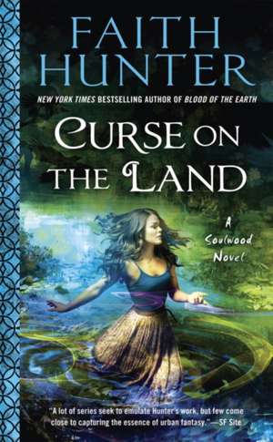 Curse on the Land de Faith Hunter