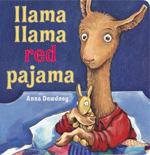 Llama Llama Red Pajama de Anna Dewdney