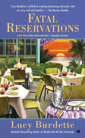 Fatal Reservations: A Key West Food Critic Mystery de Lucy Burdette