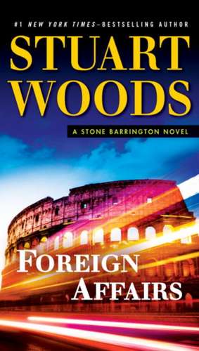 Foreign Affairs de Stuart Woods