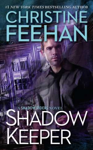 Shadow Keeper de Christine Feehan