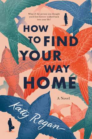 How to Find Your Way Home de Katy Regan