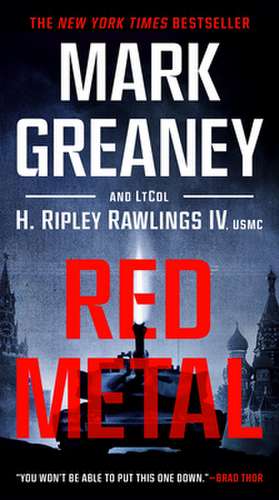 Red Metal de Mark Greaney