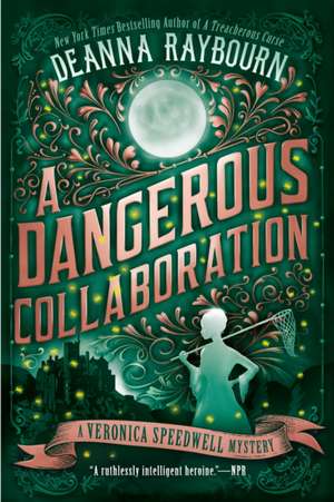 A Dangerous Collaboration de Deanna Raybourn