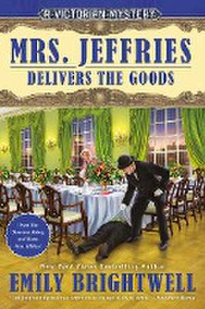 Brightwell, E: Mrs. Jeffries Delivers the Goods