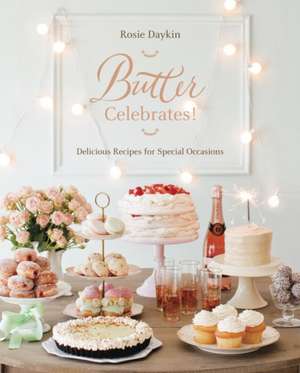 Butter Celebrates! de Rosie Daykin