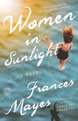 Women in Sunlight de Frances Mayes