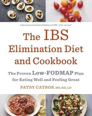 The Ibs Elimination Diet and Cookbook de Patsy Catsos